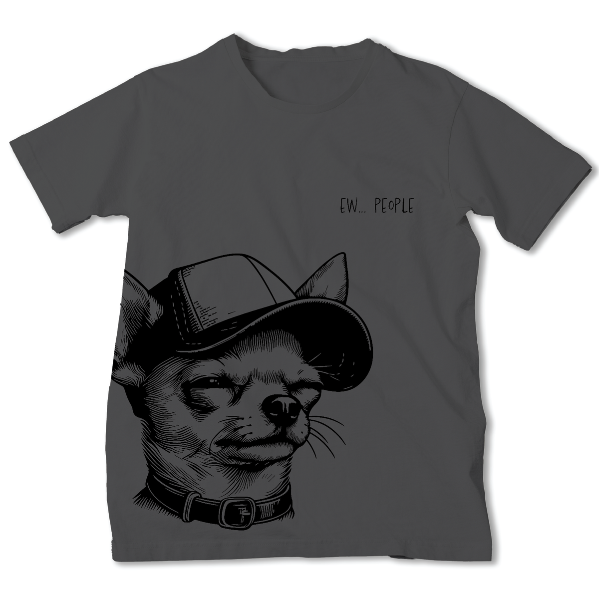 A dark gray crewneck t-shirt featuring a black line art graphic of a Chihuahua wearing a baseball cap, with the text EW...PEOPLE